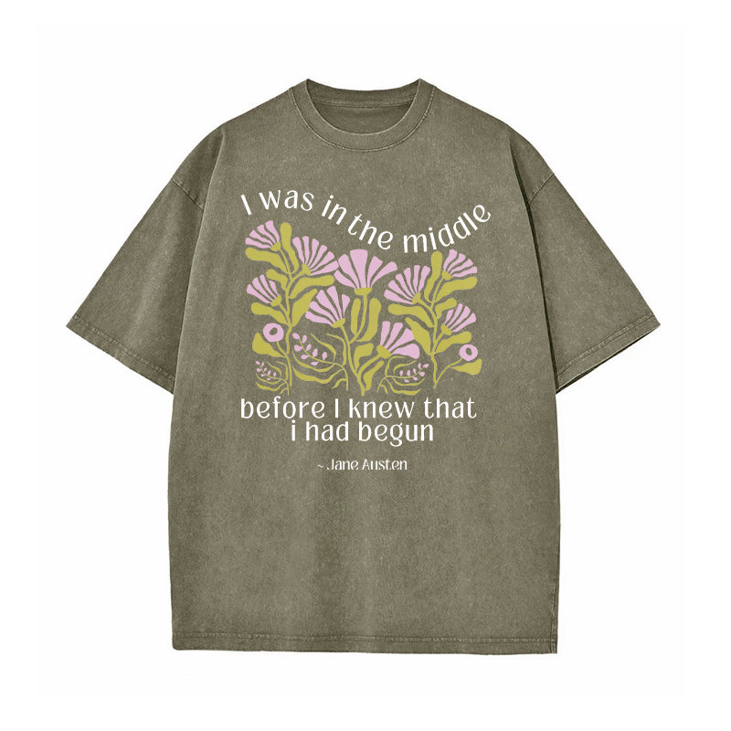 Emma Quote I Was in the Middle Washed T-Shirt