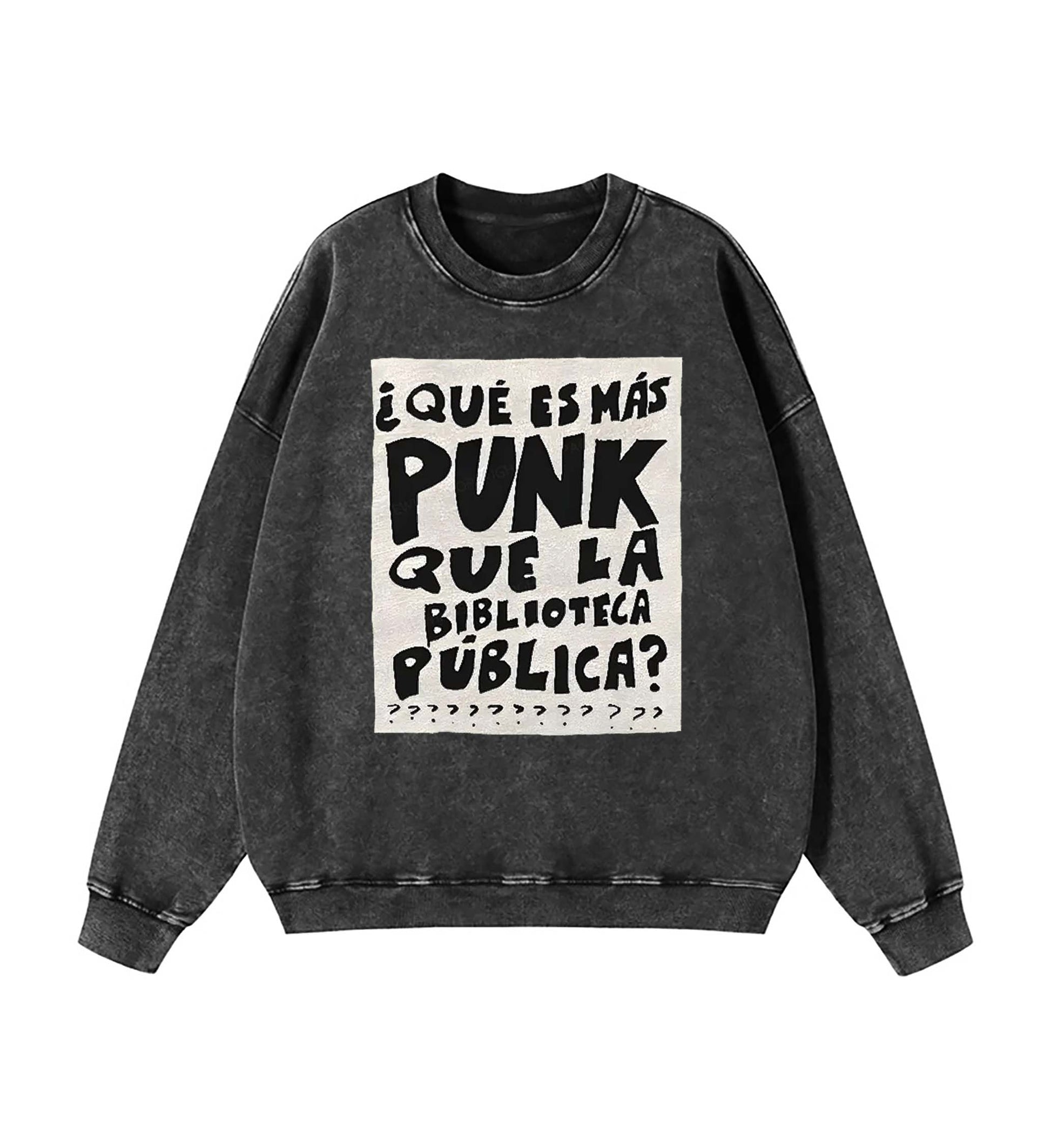 What's More Punk Than The Public Library Sweatshirt