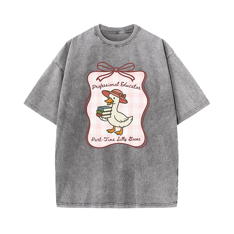 Professional Educator Part Time Silly Goose Washed T-Shirt