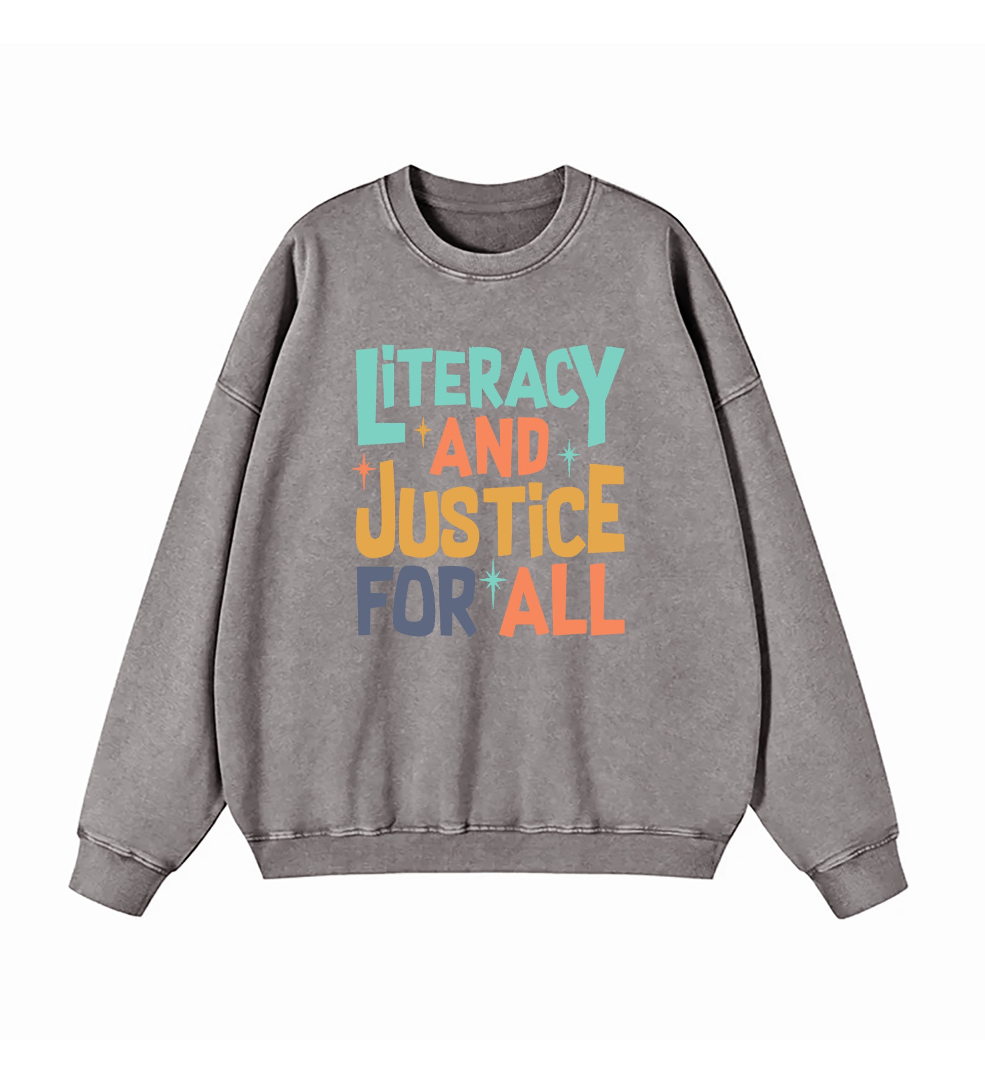 Literacy And Justice For All Washed Sweatshirt