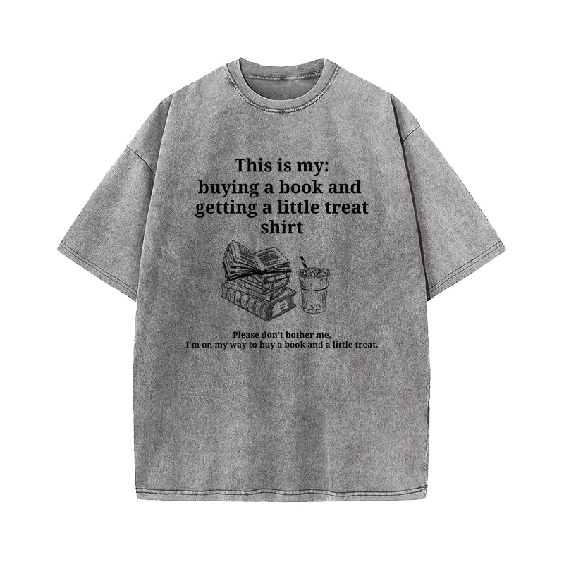 Buying A Book And Getting A Little Treat Washed T-Shirt