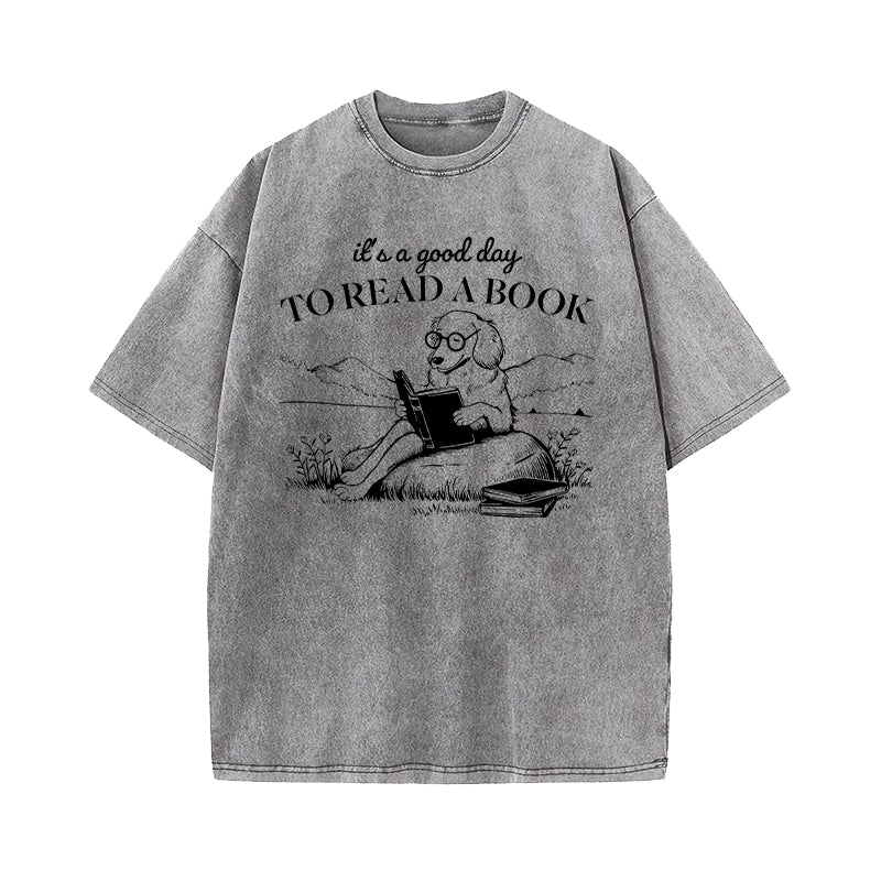 It's A Good Day To Read A Book Washed T-Shirt