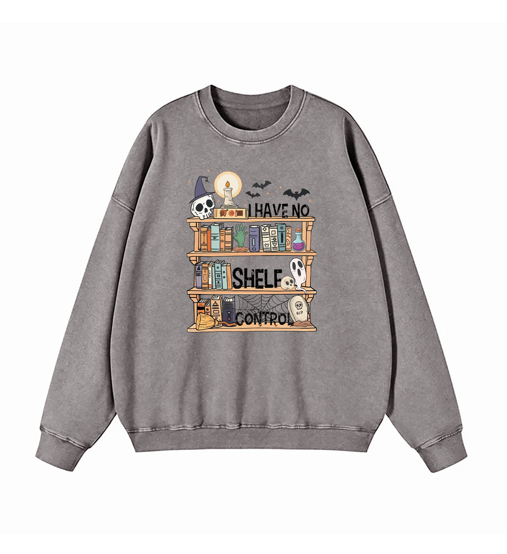I Have No Shelf Control Book Lover Halloween Edition Washed Sweatshirt
