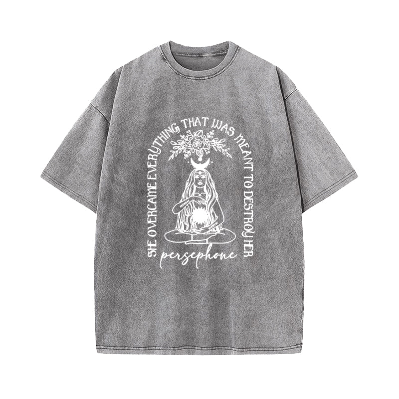 She Overcame Everything Persephone Greek Mythology T-Shirt