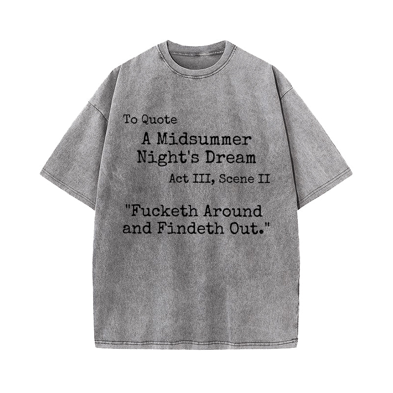 A Midsummer Night's Dream Quote Washed T-Shirt