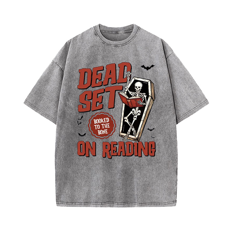 Dead Set On Reading Booked To The Bone Halloween Washed T-Shirt