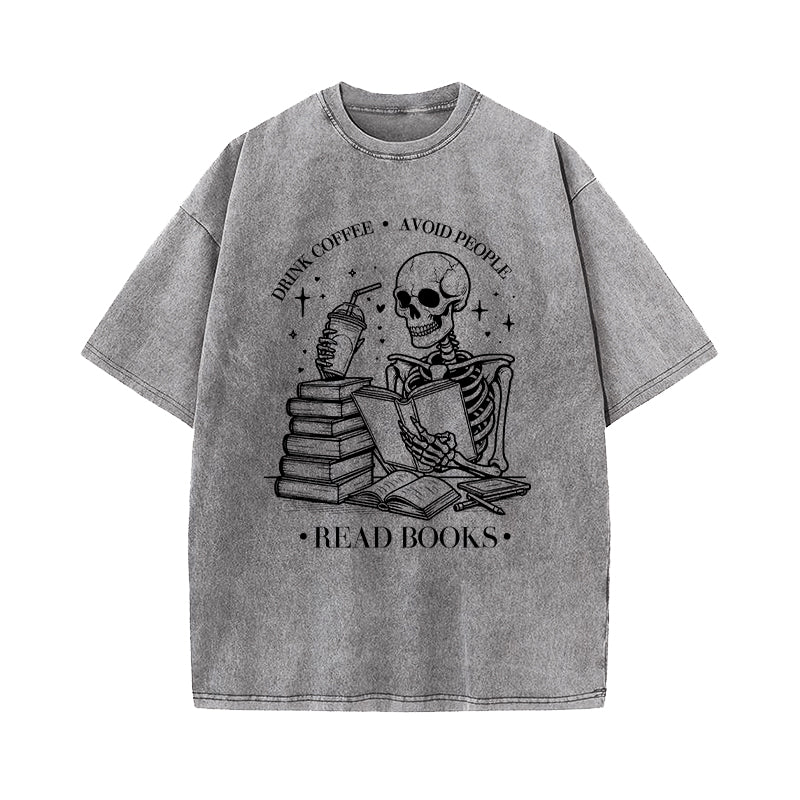 Drink Coffee Avoid People Read Books Washed T-Shirt