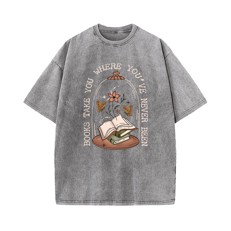 Books Take You Where You've Never Been Washed T-Shirt