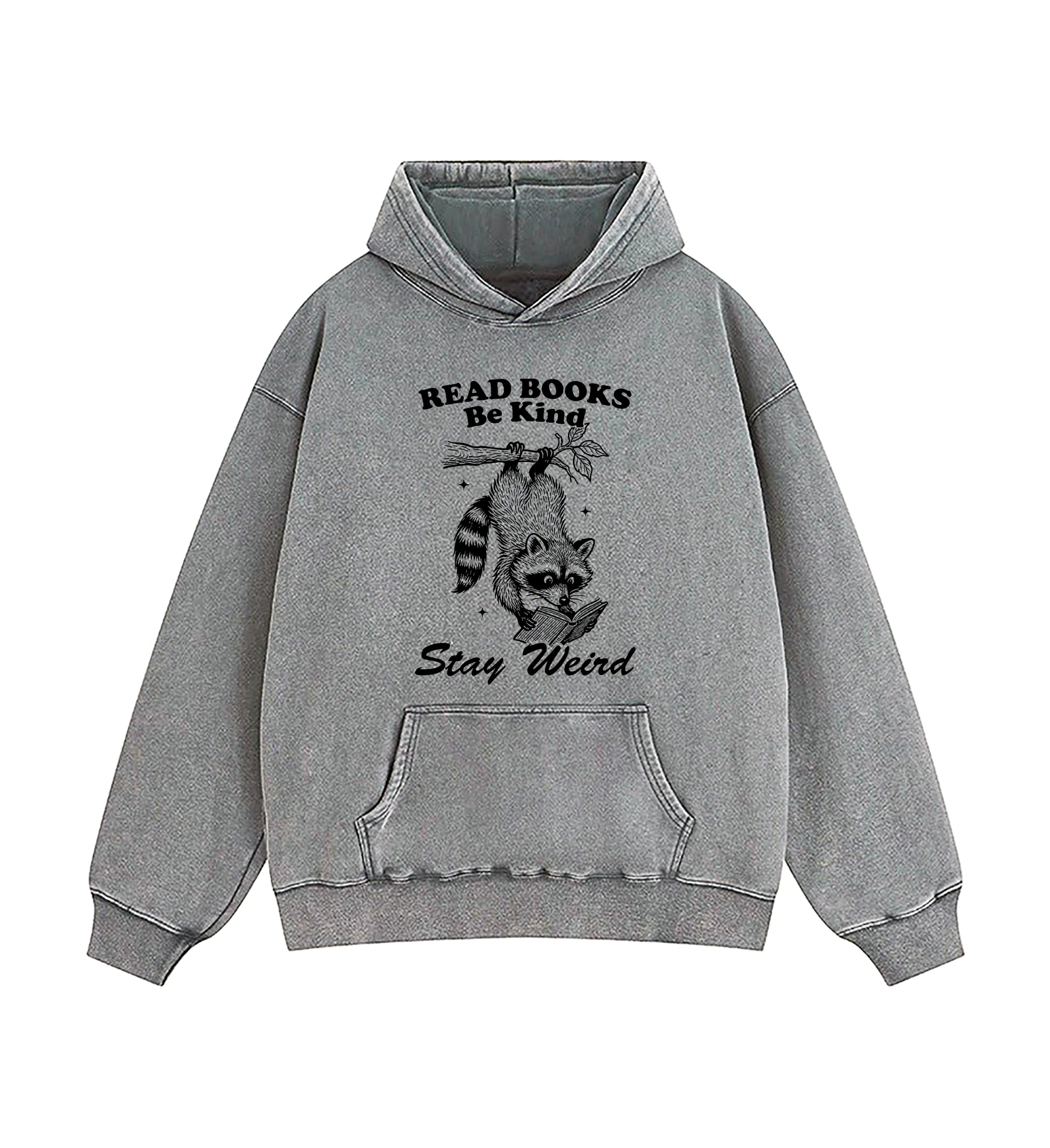 Read Books Be kind Stay Weird Raccoon Washed Hoodie