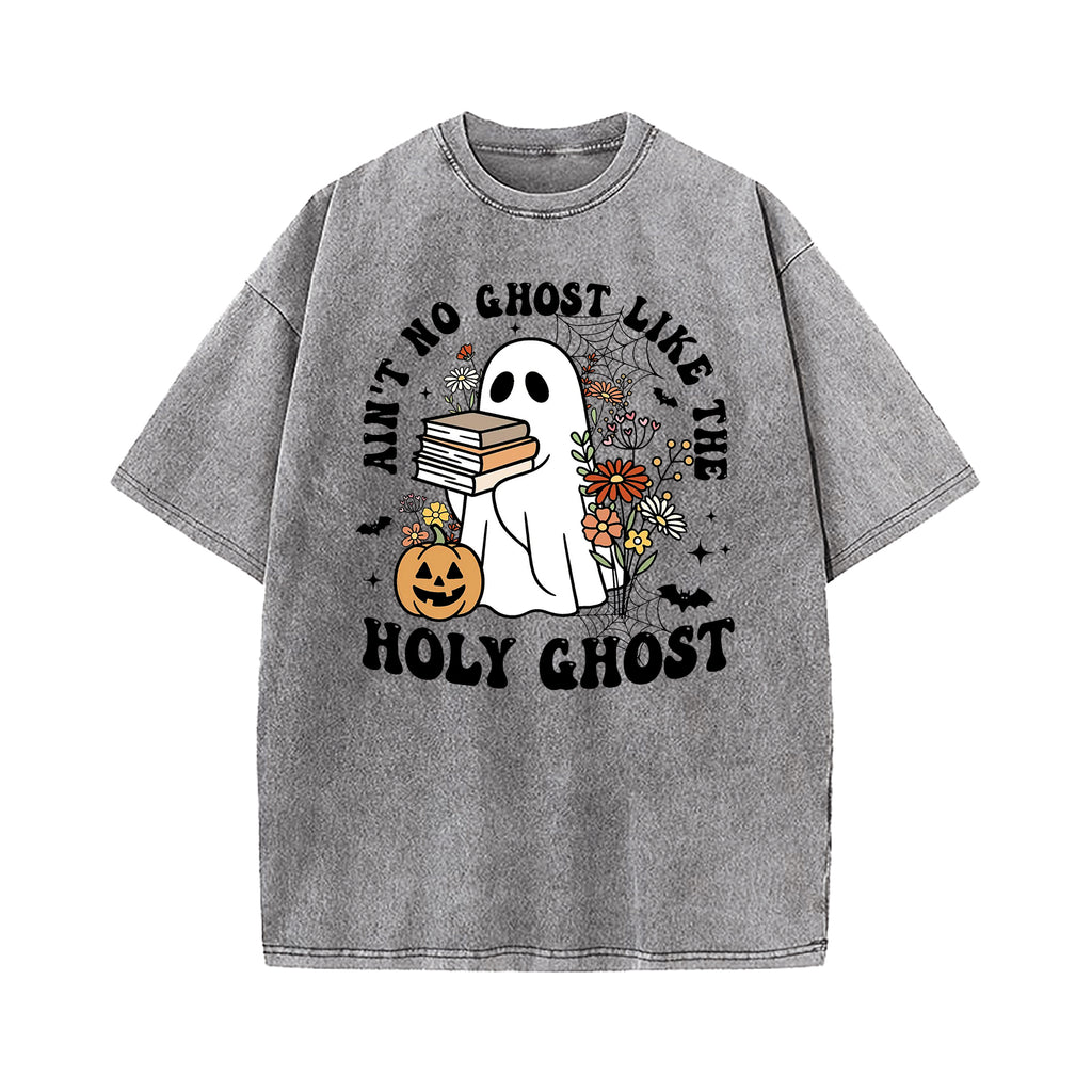Ain't No Ghost Like the Holy Ghost Washed T-Shirt