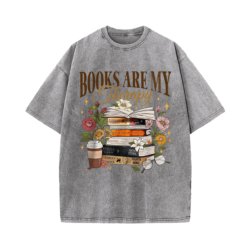 Books Are My Therapy Fantasy Book Lover Washed T-Shirt
