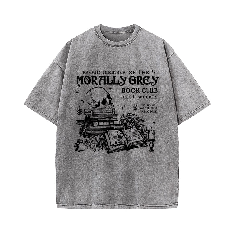 Proud Member of the Morally Grey Book Club Washed T-Shirt