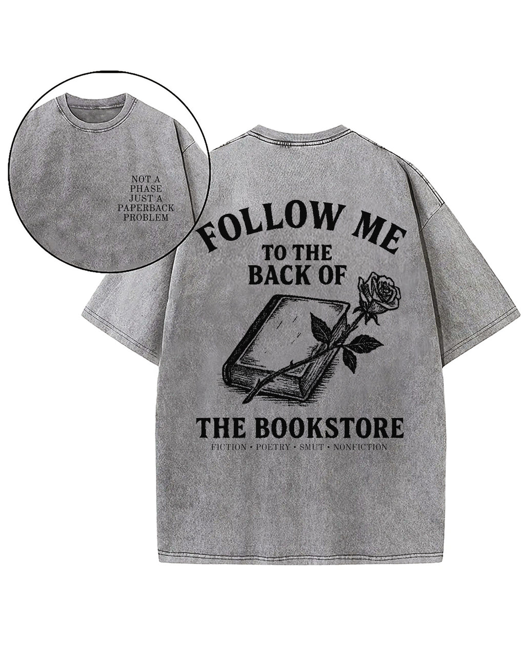 Follow Me To The Back Of The Book Store Washed T-Shirt