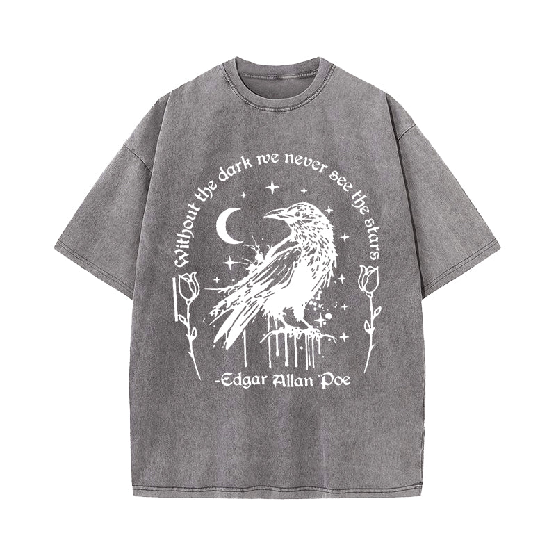 Without The Dark We Never See The Stars Raven Washed T-Shirt