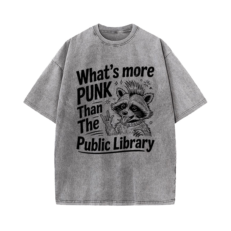 What's More Punk Than The Public Library Washed T-Shirt