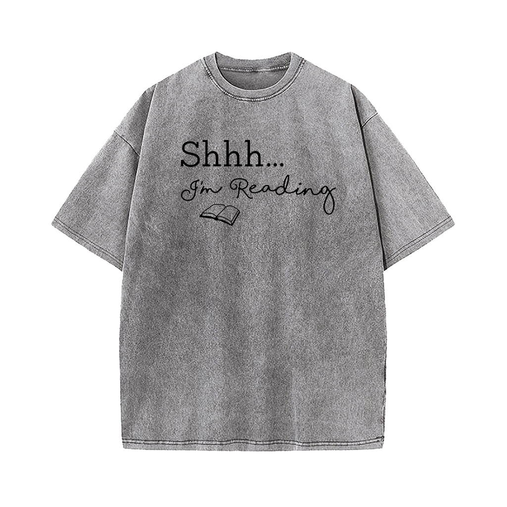 Shhh... I'm Reading Washed T-Shirt