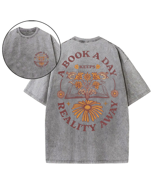 A Book A Day Keeps Reality Away Washed T-Shirt