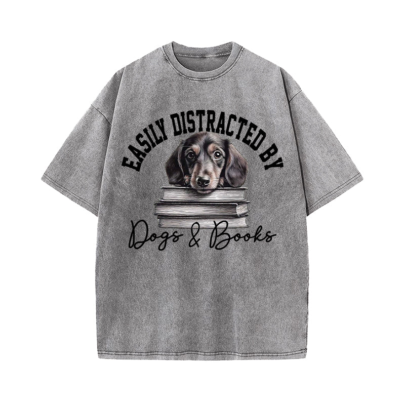 Easily Distracted By Dogs and Books Washed T-Shirt