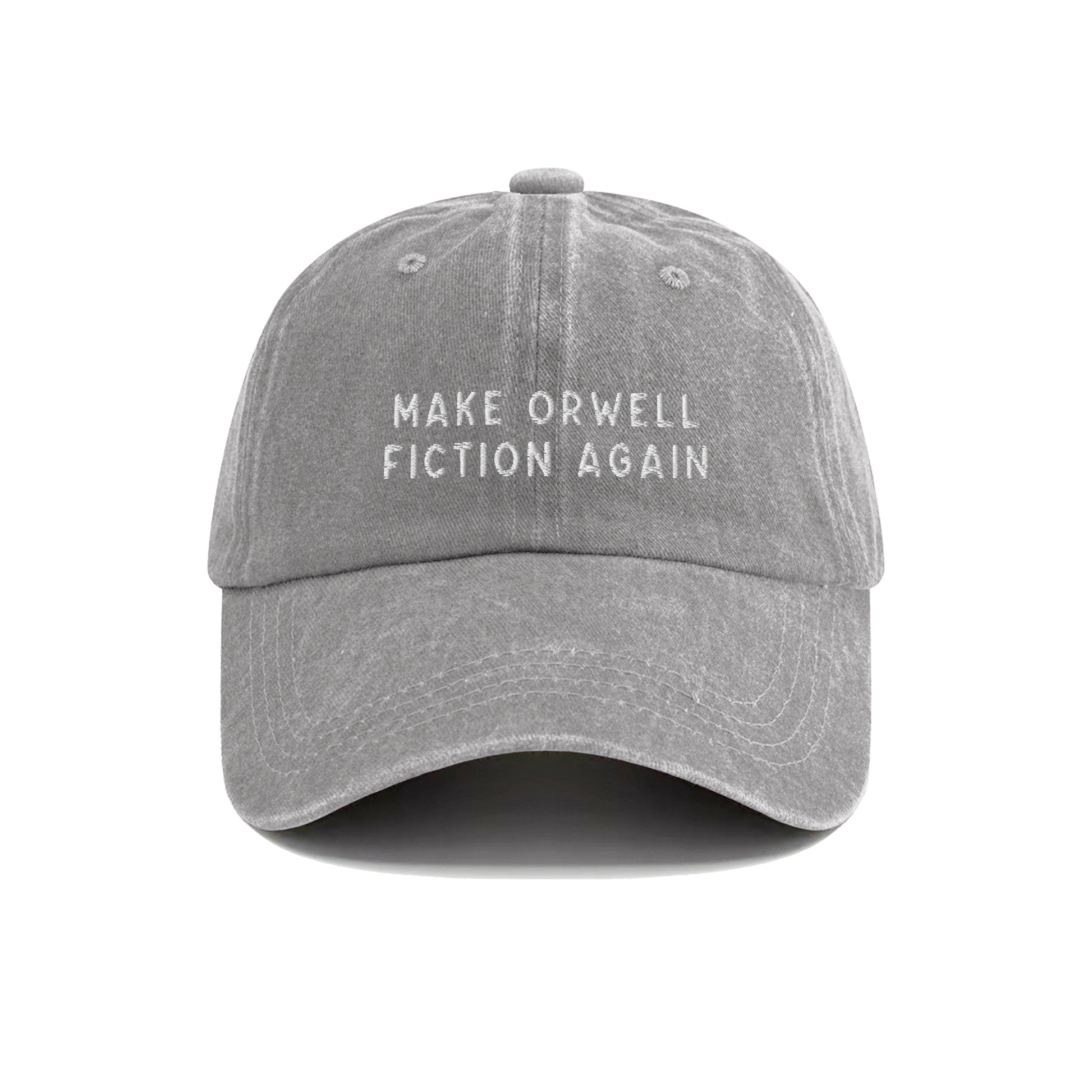 Make Orwell Fiction Again Embroidered Washed Cap
