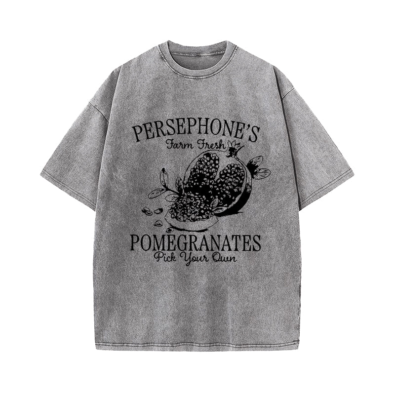 Persephone's Pomegranate Farm Fresh Pick Your Own Washed T-Shirt
