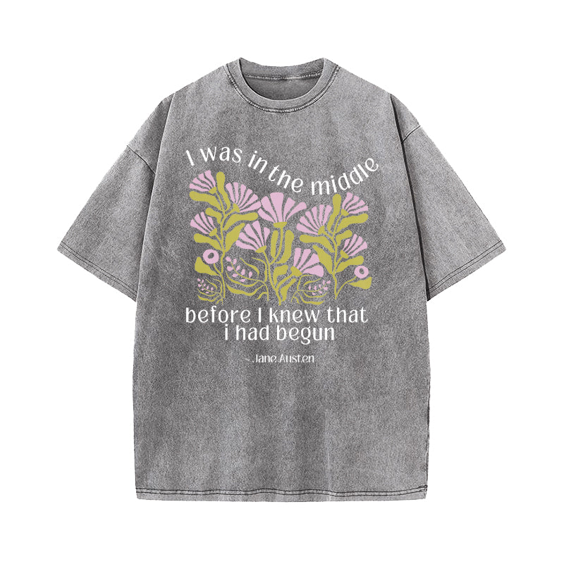 Emma Quote I Was in the Middle Washed T-Shirt