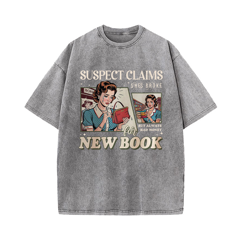 Suspect Claims She's Broke Washed T-Shirt