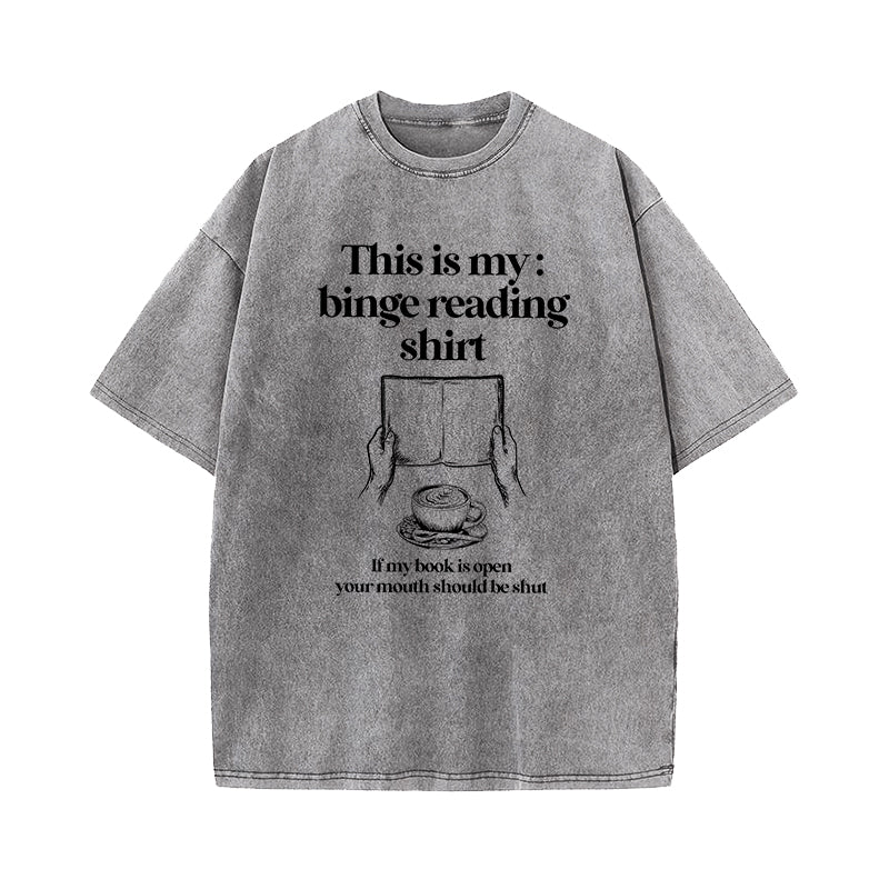 This Is My Binge Reading Washed T-Shirt