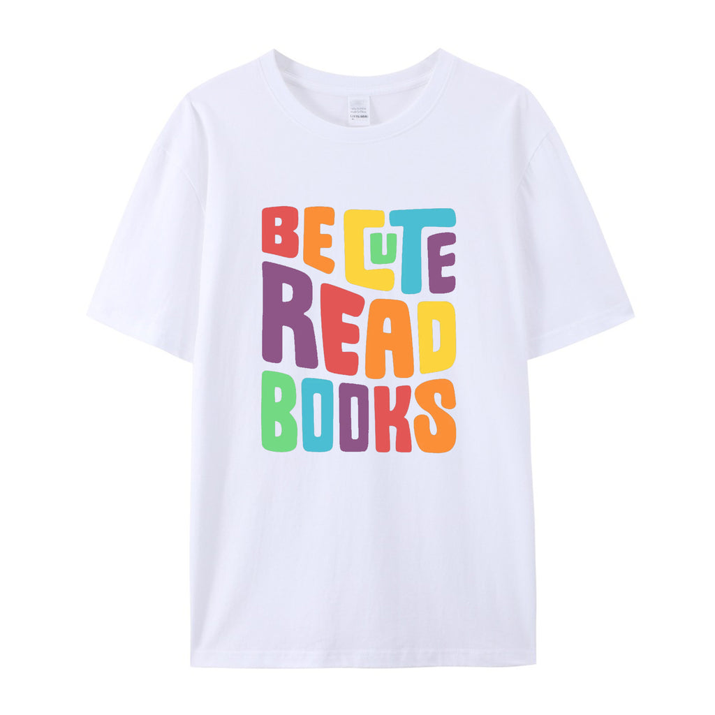 Be cute read books cotton T-shirt