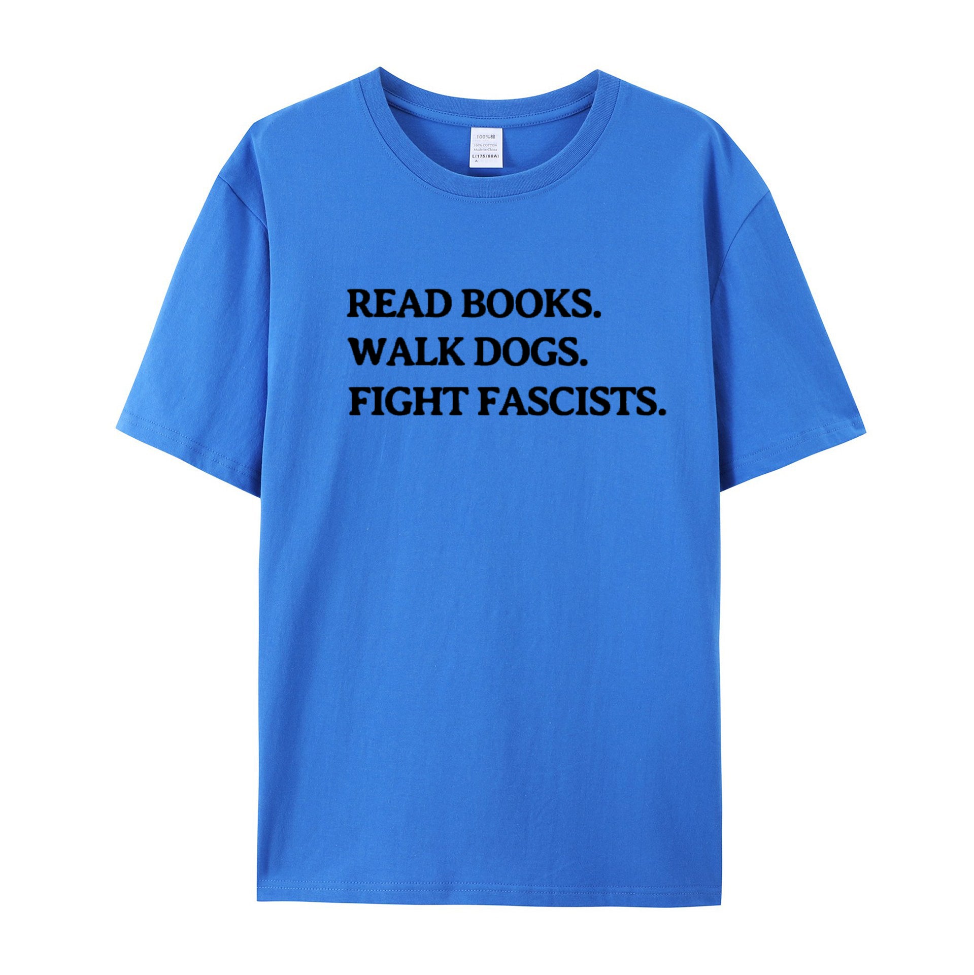 Read Books Walk Dogs And Fight cotton T-shirt