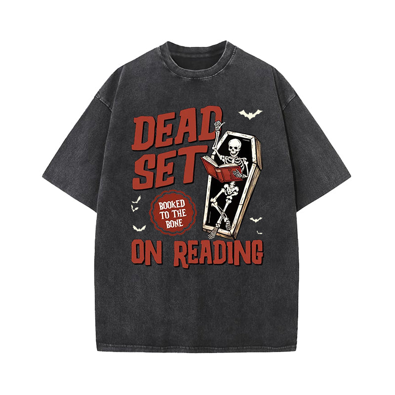Dead Set On Reading Booked To The Bone Halloween Washed T-Shirt