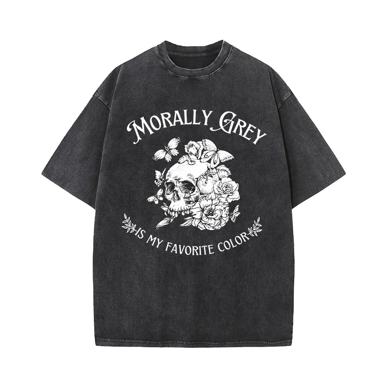 Morally Grey Is My Favorite Color Washed T-Shirt