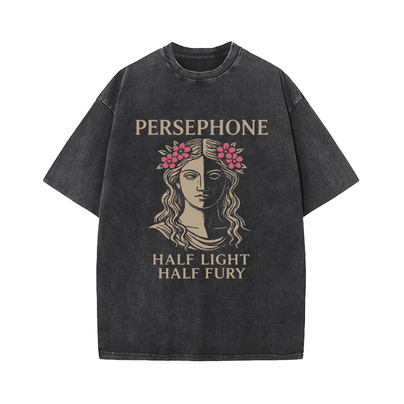 Persephone Half Light Half Fury Greek Mythology Washed T-Shirt