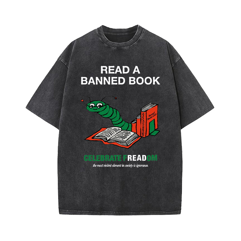 Read A Banned Book Celebrate Freadom Washed T-Shirt