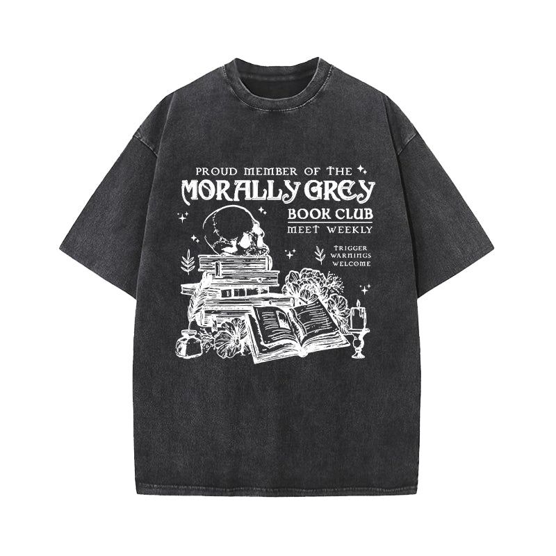 Proud Member of the Morally Grey Book Club Washed T-Shirt