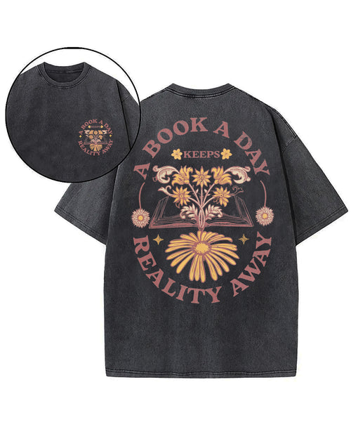 A Book A Day Keeps Reality Away Washed T-Shirt