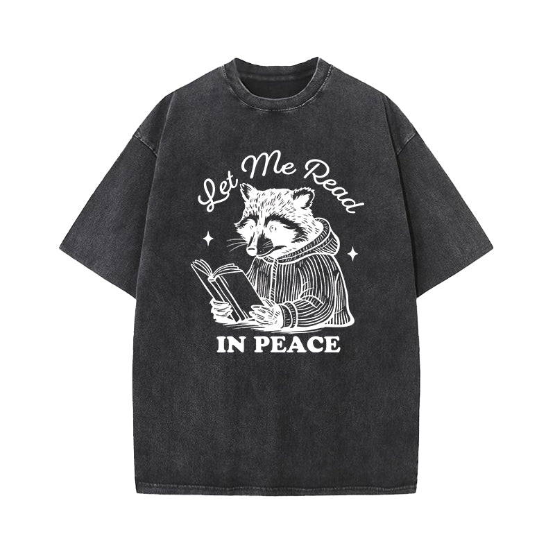 Let Me Read In Peace Washed T-Shirt