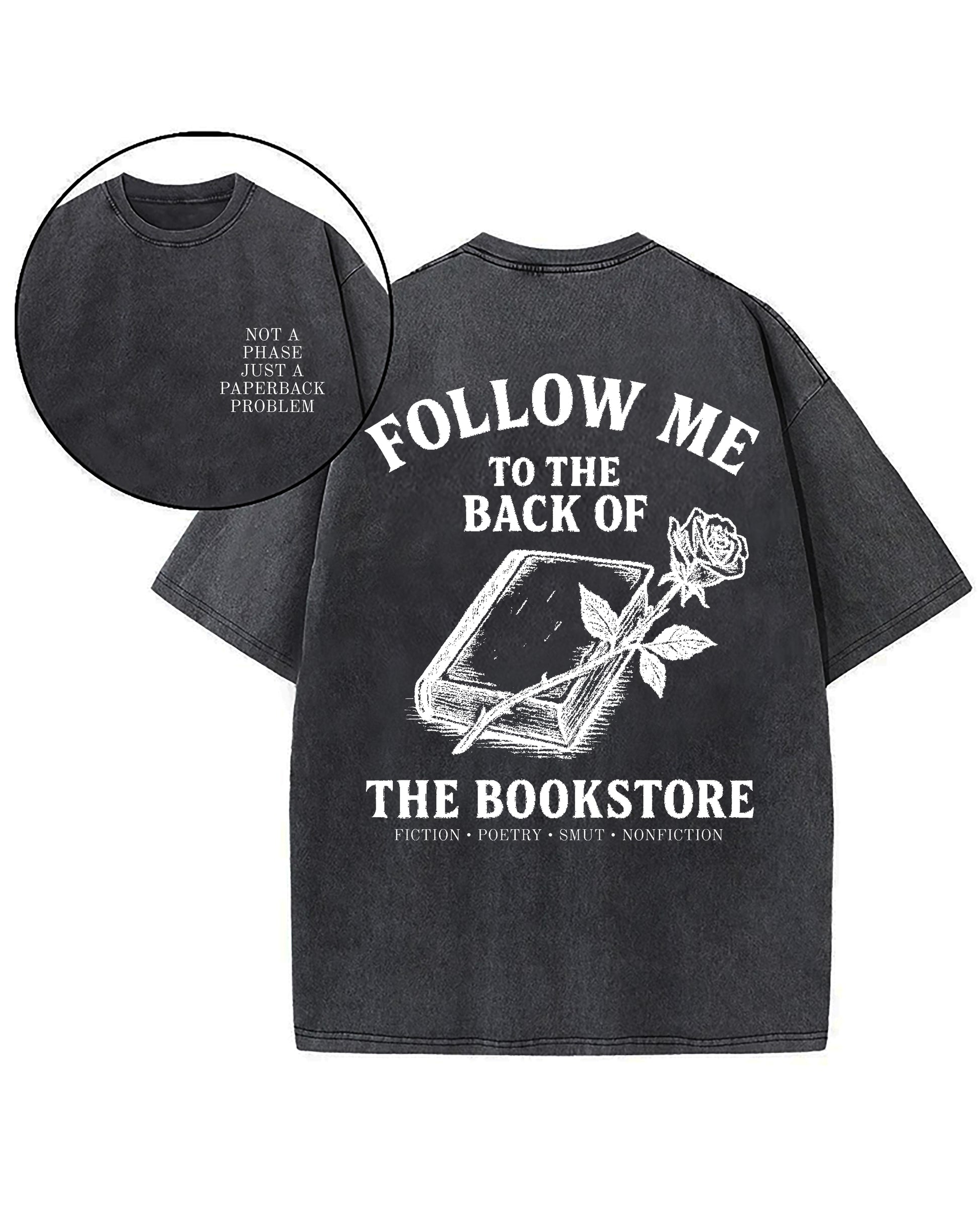 Follow Me To The Back Of The Book Store Washed T-Shirt