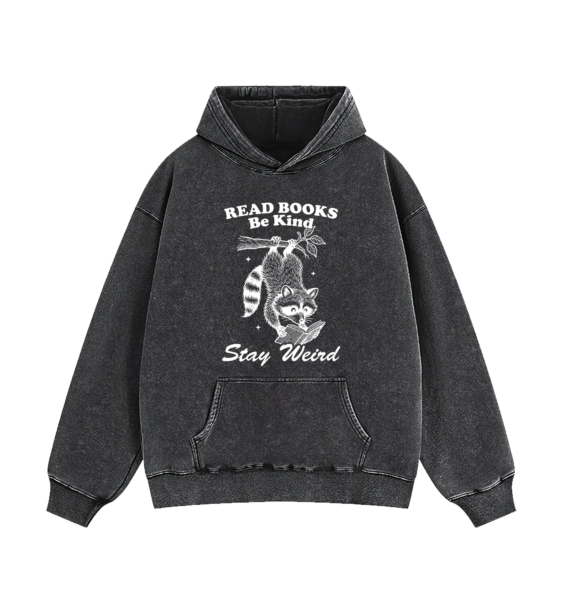 Read Books Be kind Stay Weird Raccoon Washed Hoodie