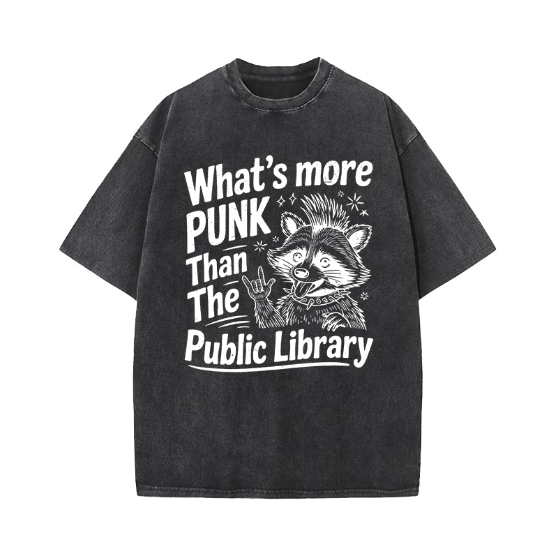 What's More Punk Than The Public Library Washed T-Shirt