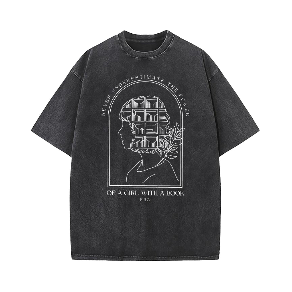 Never Underestimate The Power of A Girl With A Book Washed T-Shirt
