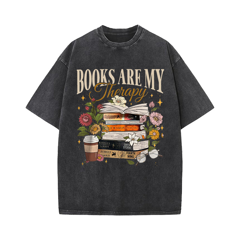 Books Are My Therapy Fantasy Book Lover Washed T-Shirt