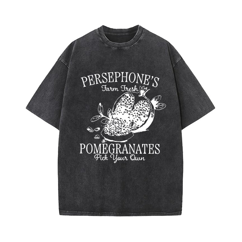Persephone's Pomegranate Farm Fresh Pick Your Own Washed T-Shirt
