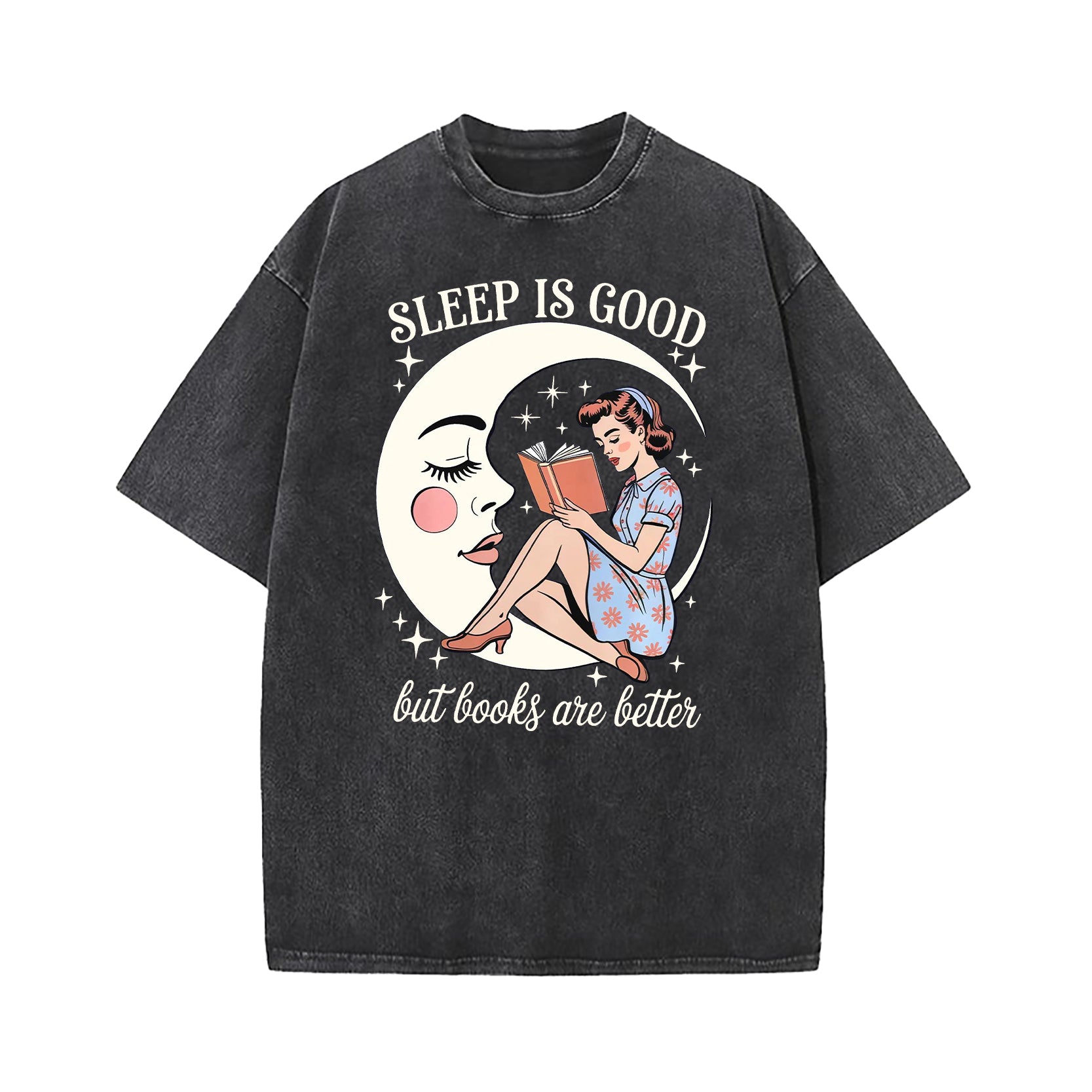 Sleep Is Good But Books Are Better Washed T-Shirt