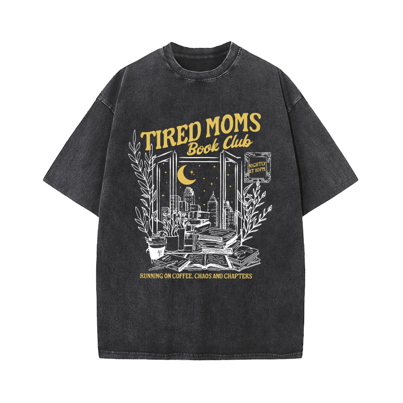 Tired Moms Book Club Washed T-Shirt
