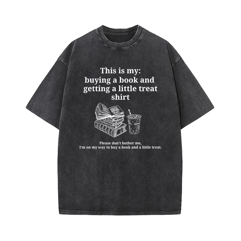 Buying A Book And Getting A Little Treat Washed T-Shirt