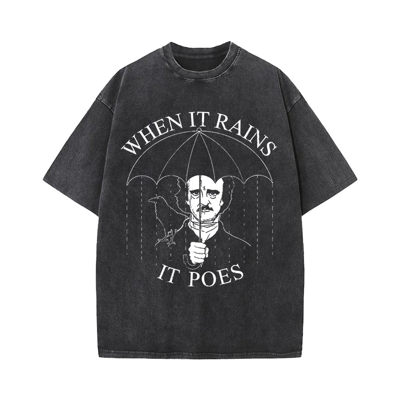 When It Rains It Poes Edgar Allan Washed T-Shirt