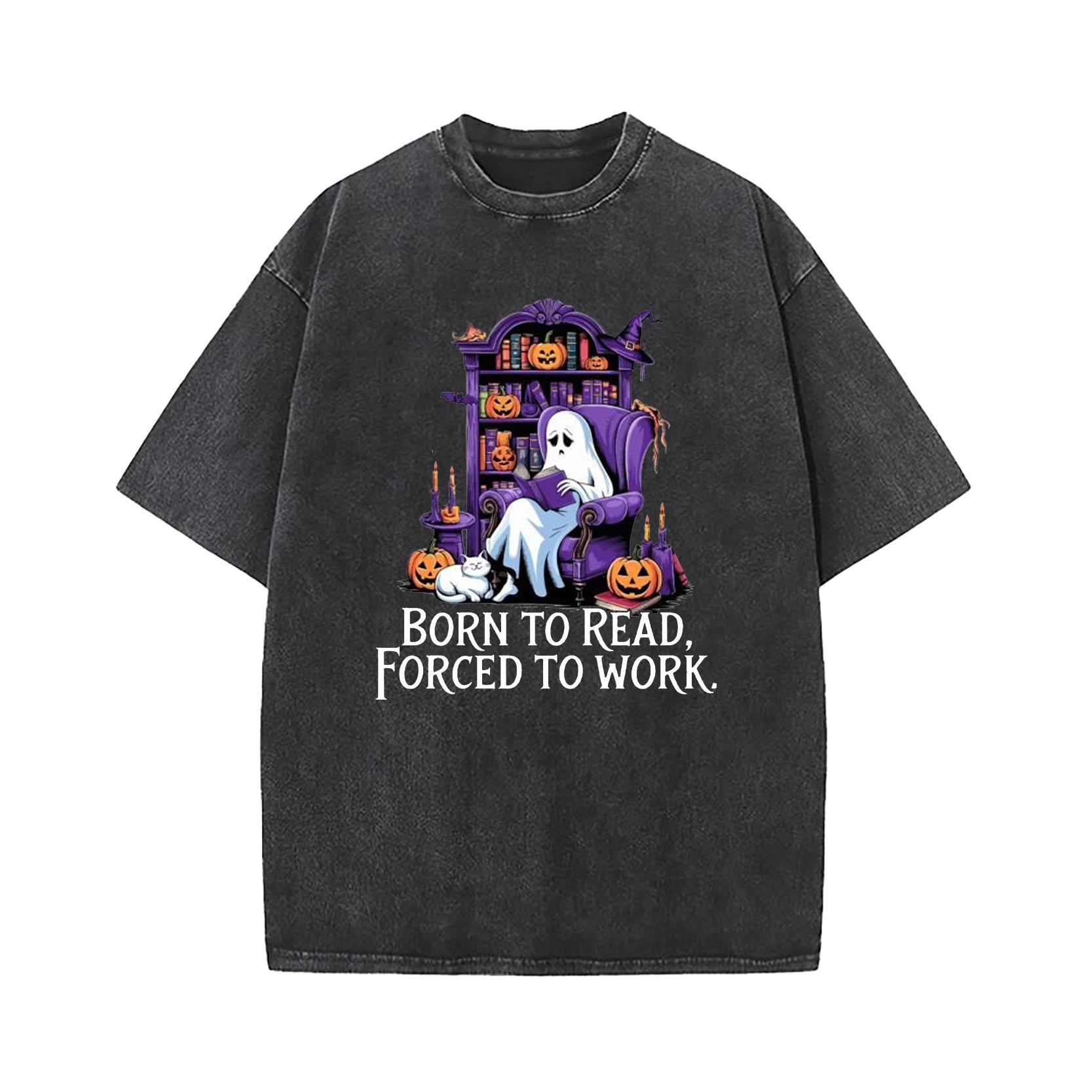 Born To Read Forced To Work Ghost Washed T-Shirt