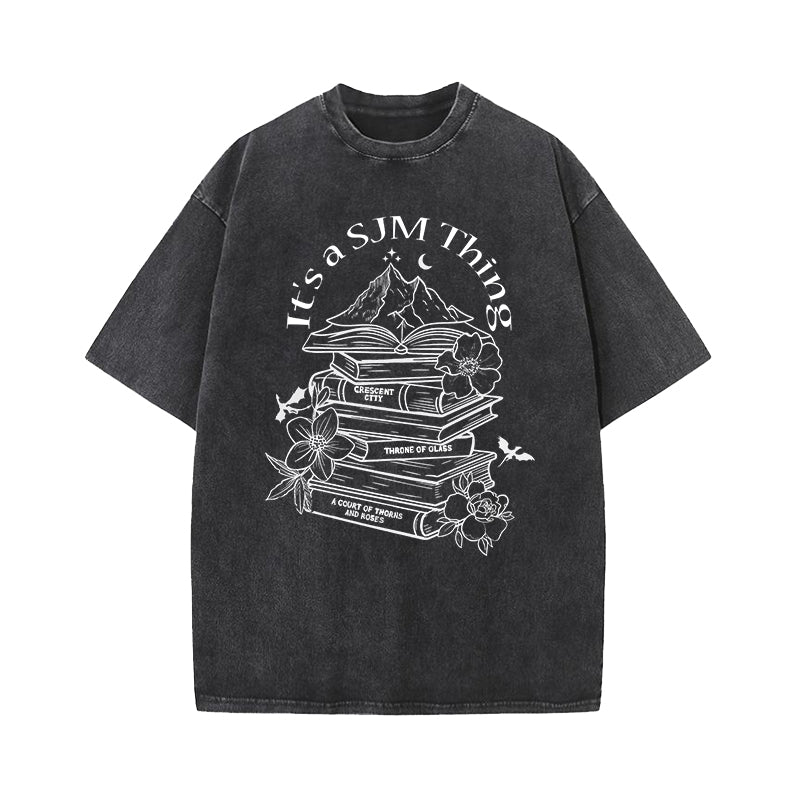 It's A SJM Thing Sarah J. Maas Fan Washed T-Shirt
