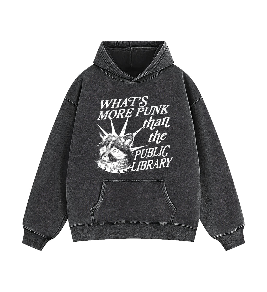 What's More Punk Than The Public Library Washed Hoodie