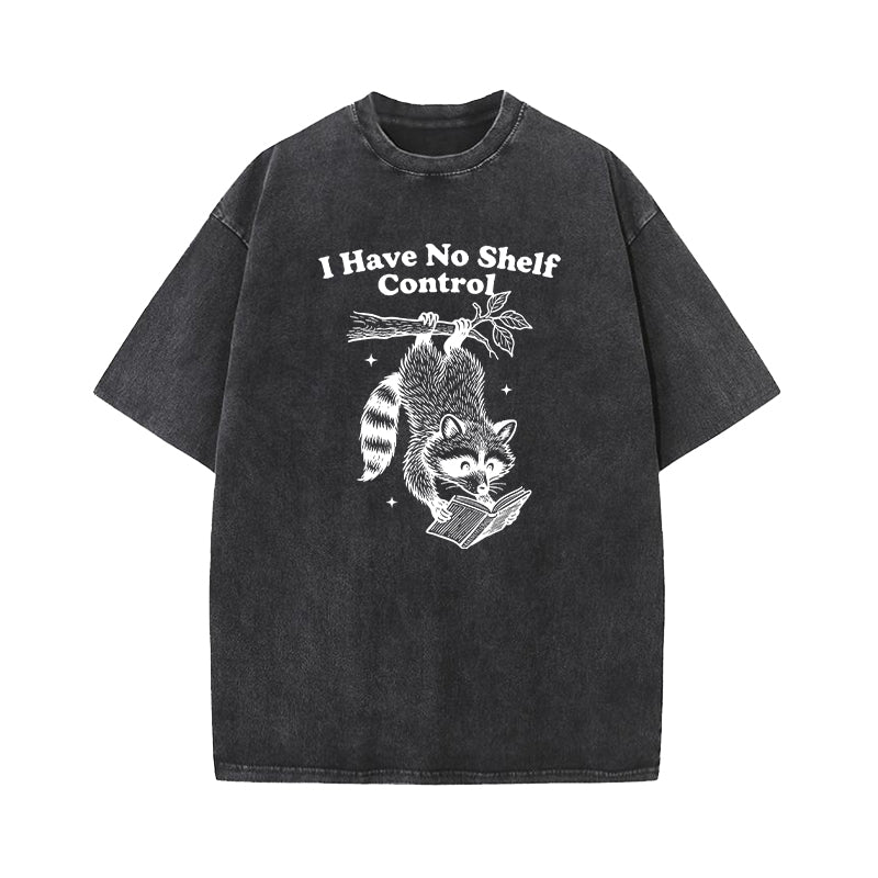 I Have No Shelf Control Washed T-Shirt